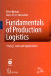 NewAge Fundamentals of Production Logistics: Theory, Tools and Applications